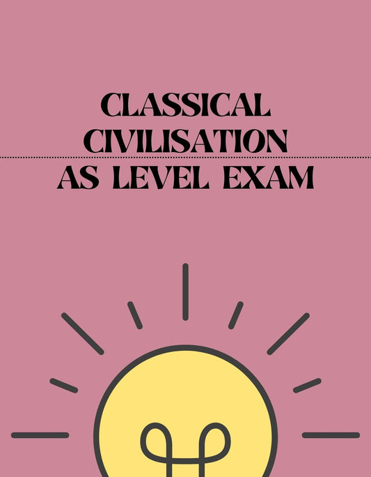 AS Level - Classical Civilisation Exam