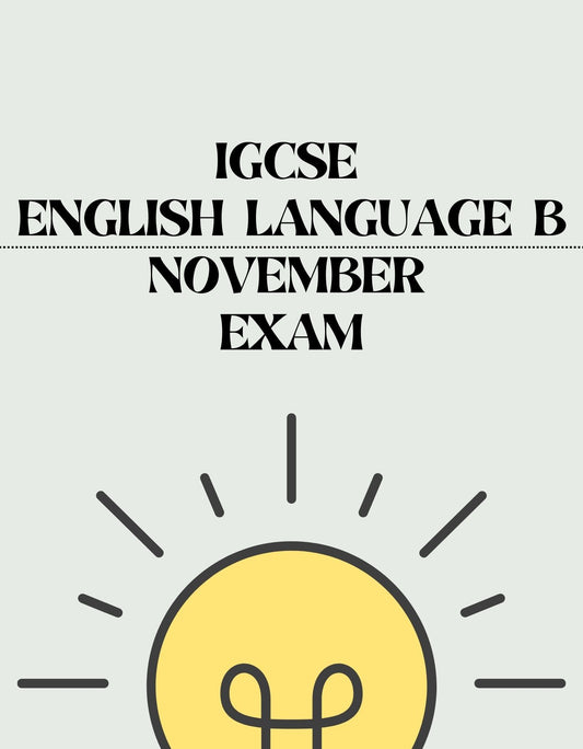 IGCSE English Language B - November Exam - Exam Centre Birmingham Limited