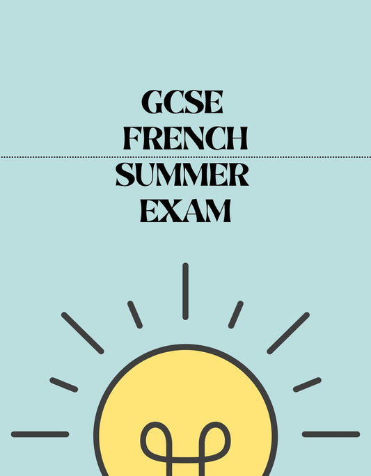 GCSE French - Summer Exam