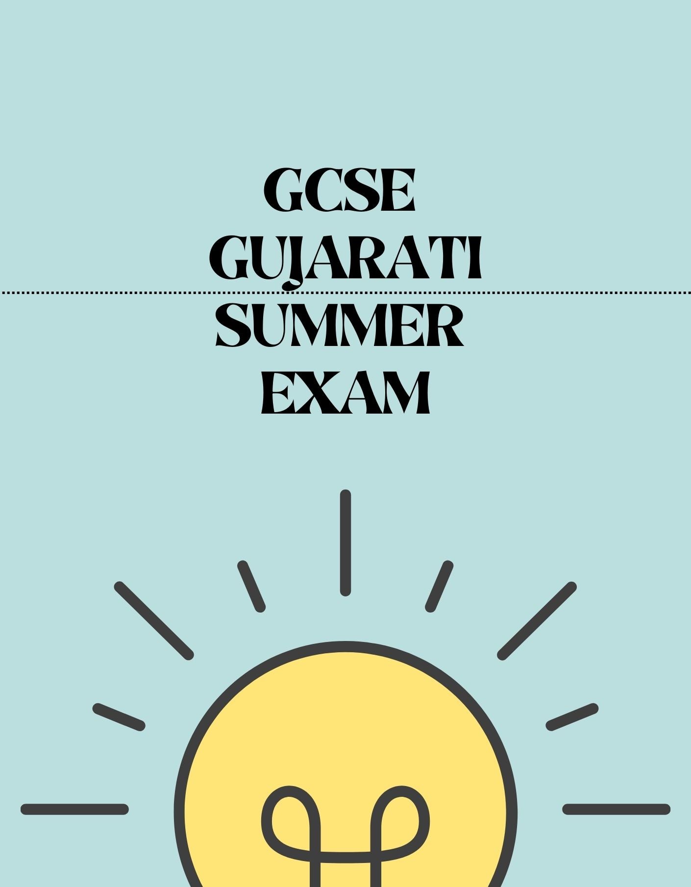 GCSE Gujarati - Summer Exam