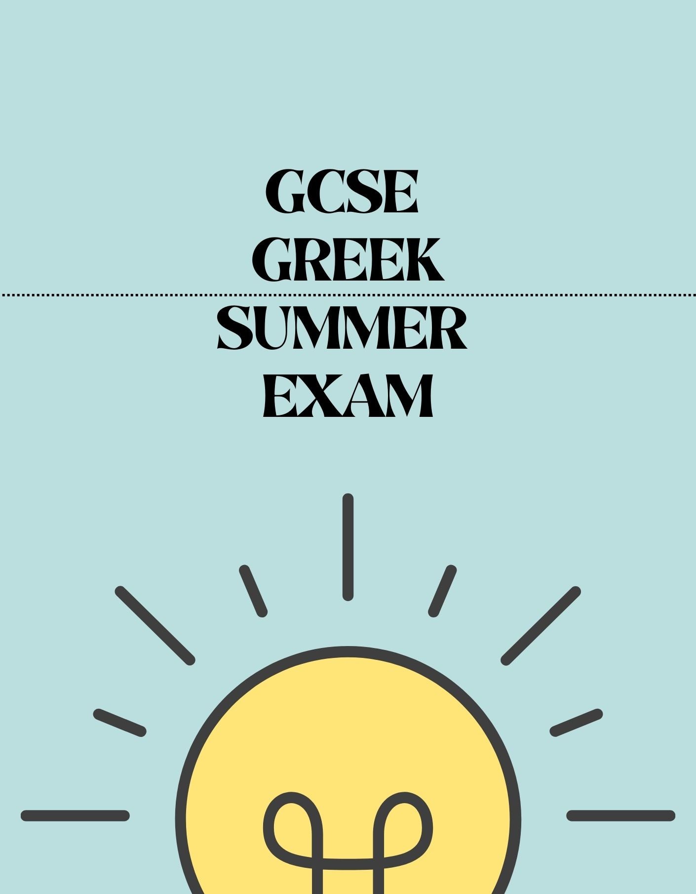 GCSE Greek - Summer Exam