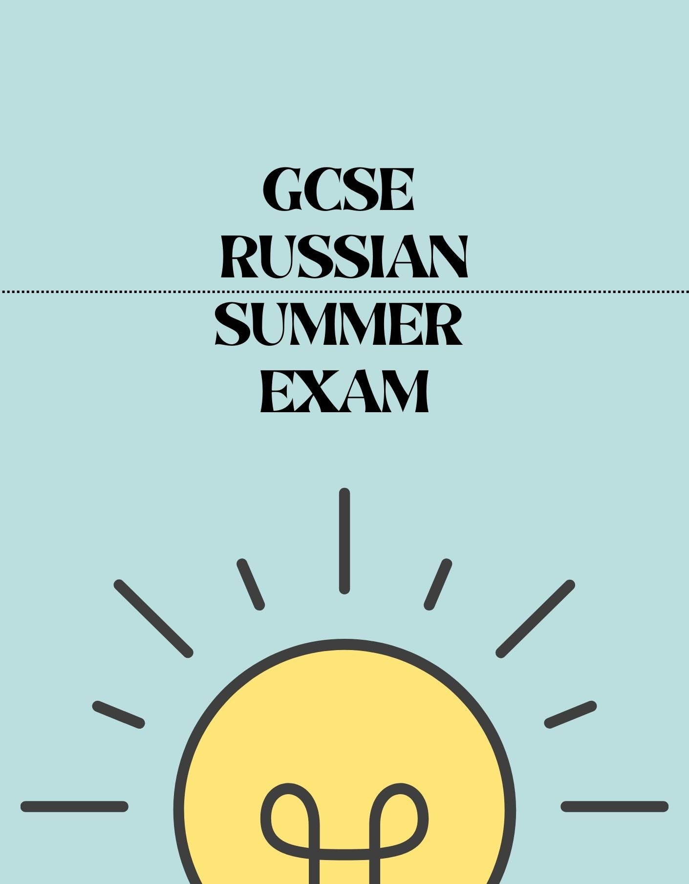 GCSE Russian - Summer Exam