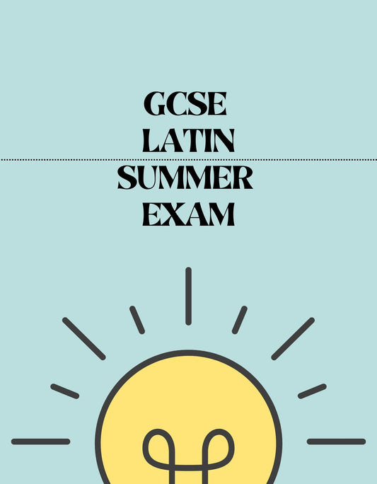 GCSE Latin - Summer Exam