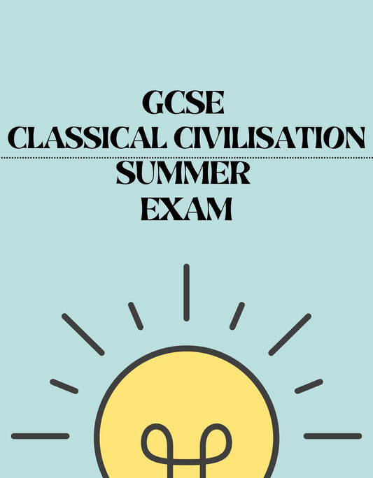 GCSE Classical Civilisation - Summer Exam
