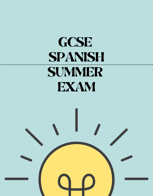 GCSE Spanish - Summer Exam