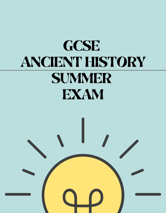 GCSE Ancient History - Summer Exam