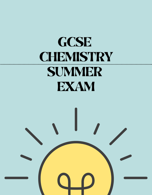 GCSE Chemistry - Summer Exam - Exam Centre Birmingham Limited