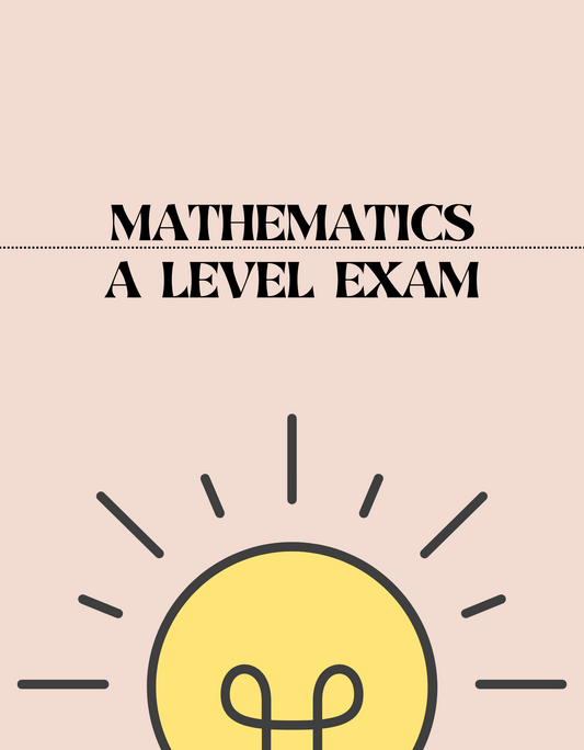 A Level - Mathematics Exam - Exam Centre Birmingham Limited