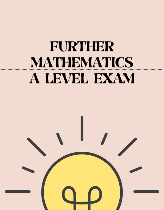 A Level - Further Mathematics Exam - Exam Centre Birmingham Limited