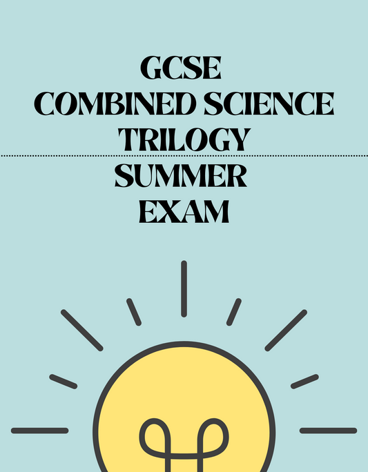 GCSE Combined Science Trilogy - Summer Exam - Exam Centre Birmingham Limited