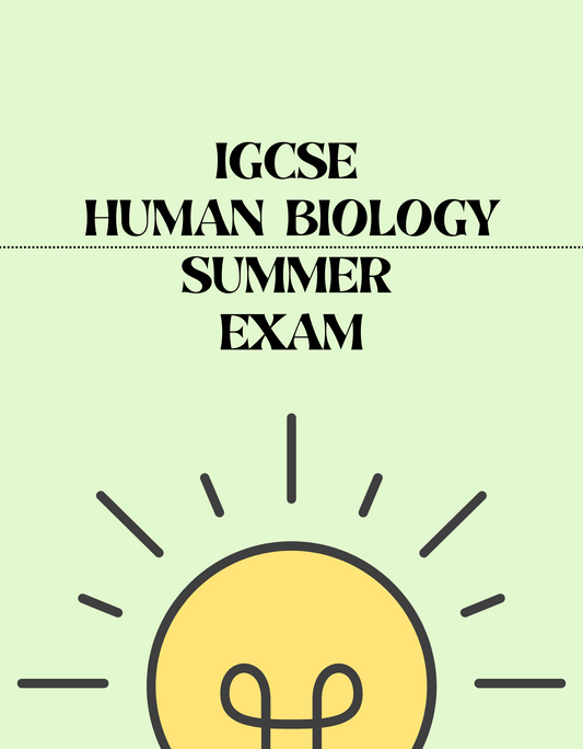 IGCSE Human Biology - Summer Exam - Exam Centre Birmingham Limited