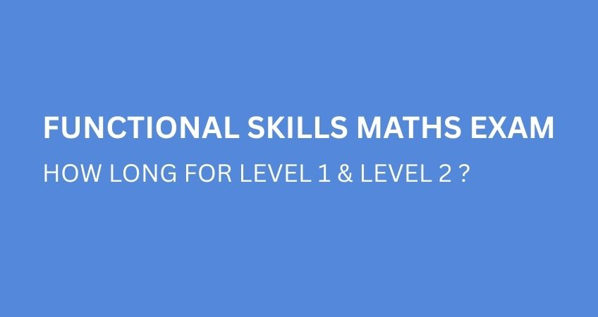 How long is functional skills maths exam?