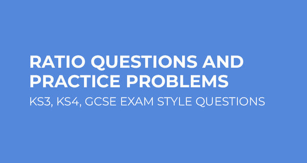 15 Ratio Questions and Practice Problems (KS3 & KS4) – EXAM CENTRE ...