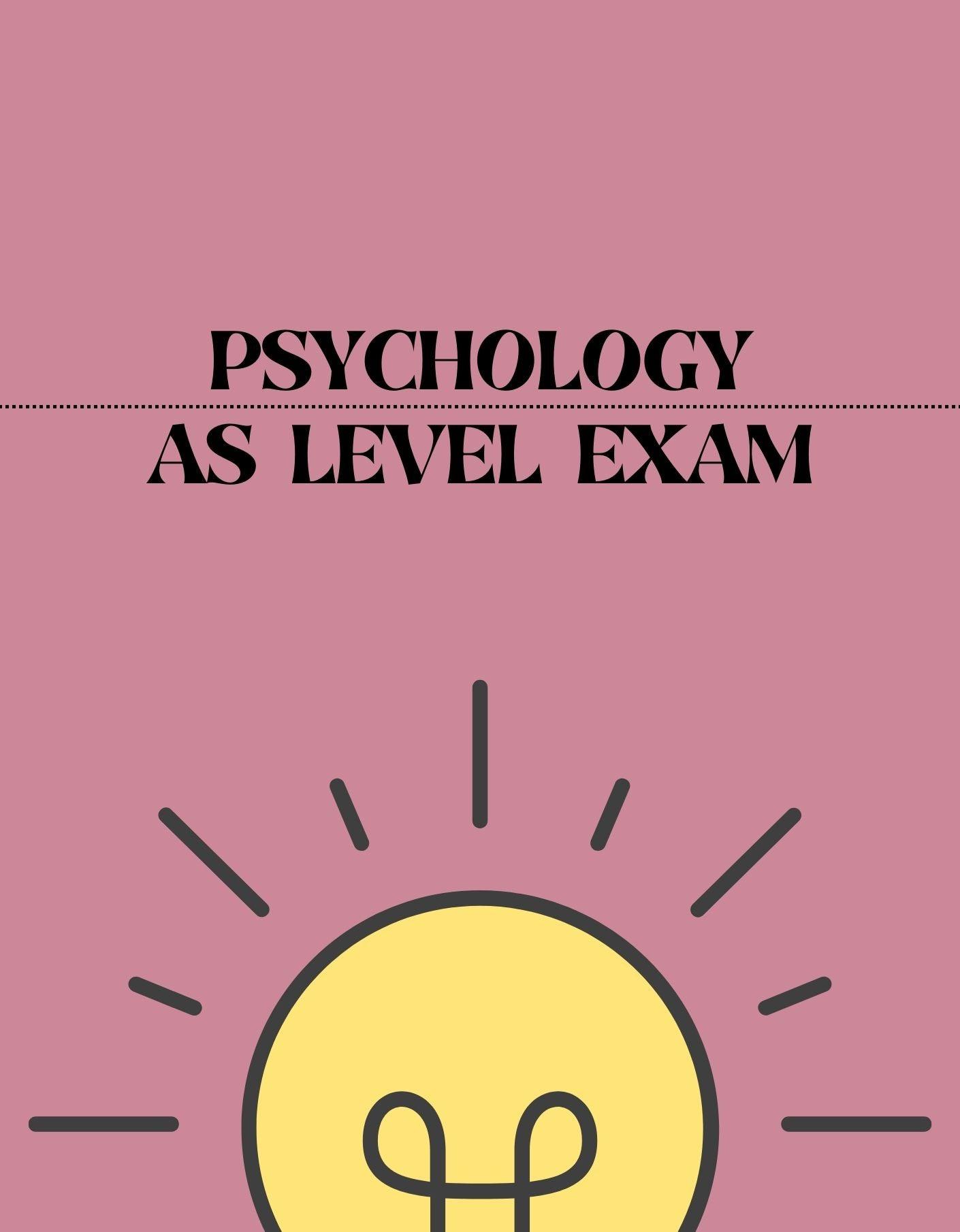 AS Level - Psychology Exam