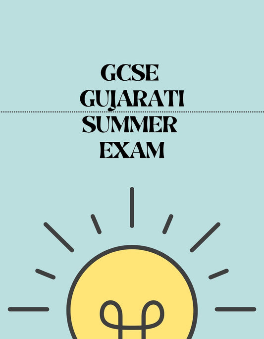 GCSE Gujarati - Summer Exam