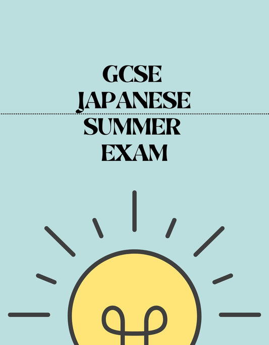 GCSE Japanese - Summer Exam