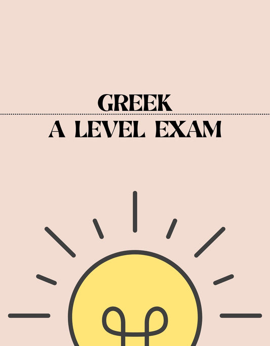 A Level - Greek Exam - Exam Centre Birmingham Limited