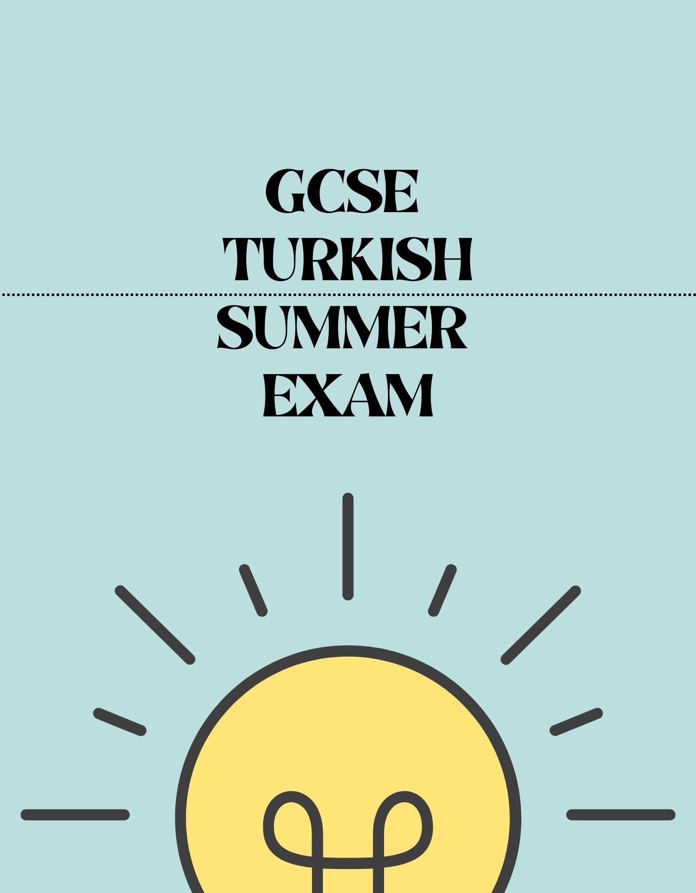 GCSE Turkish - Summer Exam