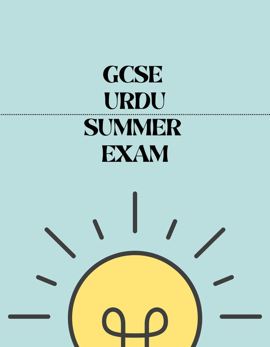 GCSE Urdu - Summer Exam