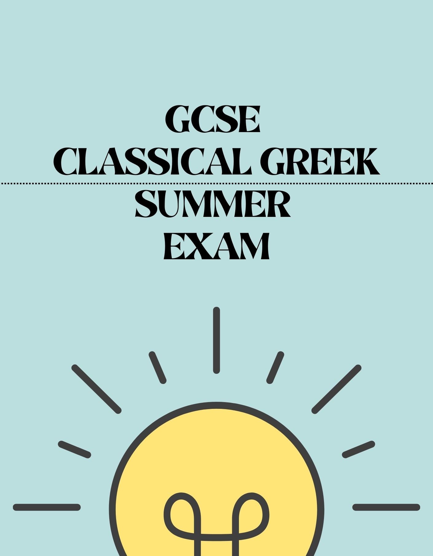 GCSE Classical Greek - Summer Exam