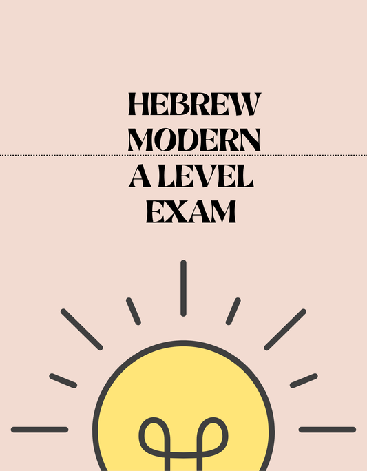 A Level - Modern Hebrew Exam