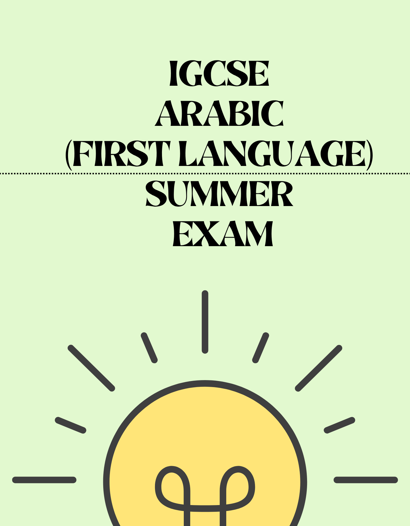 IGCSE Arabic (first language) - Summer Exam
