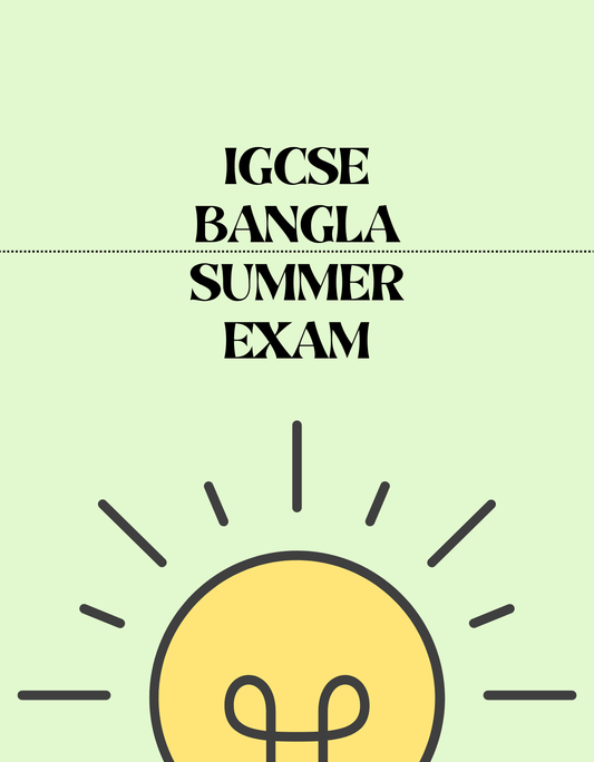 IGCSE Bangla - Summer Exam