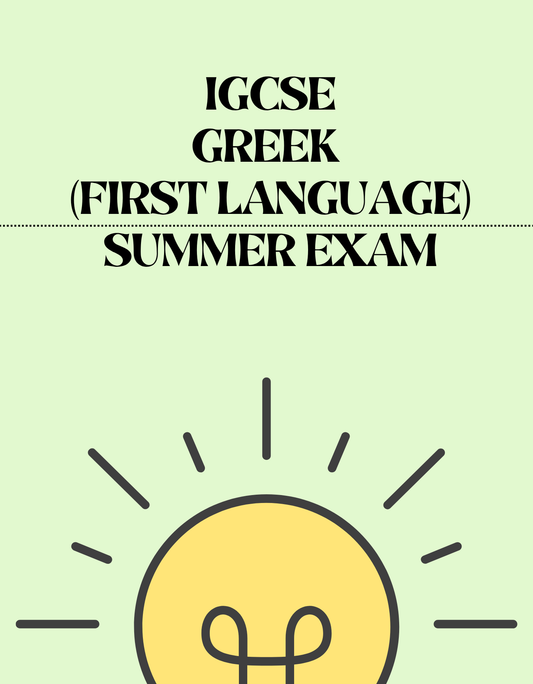 IGCSE Greek (first language) - Summer Exam