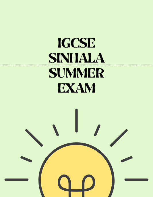 IGCSE Sinhala - Summer Exam