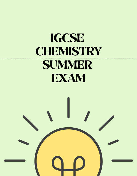 IGCSE Chemistry - Summer Exam - Exam Centre Birmingham