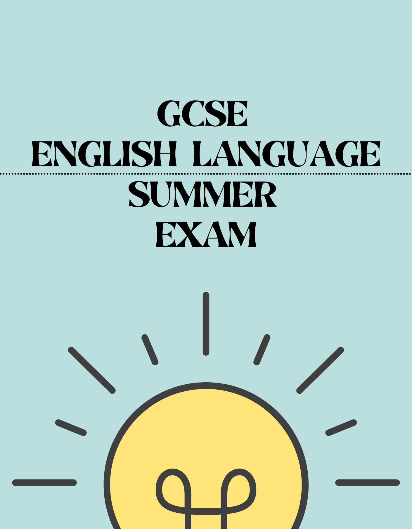 GCSE English Language - Summer Exam