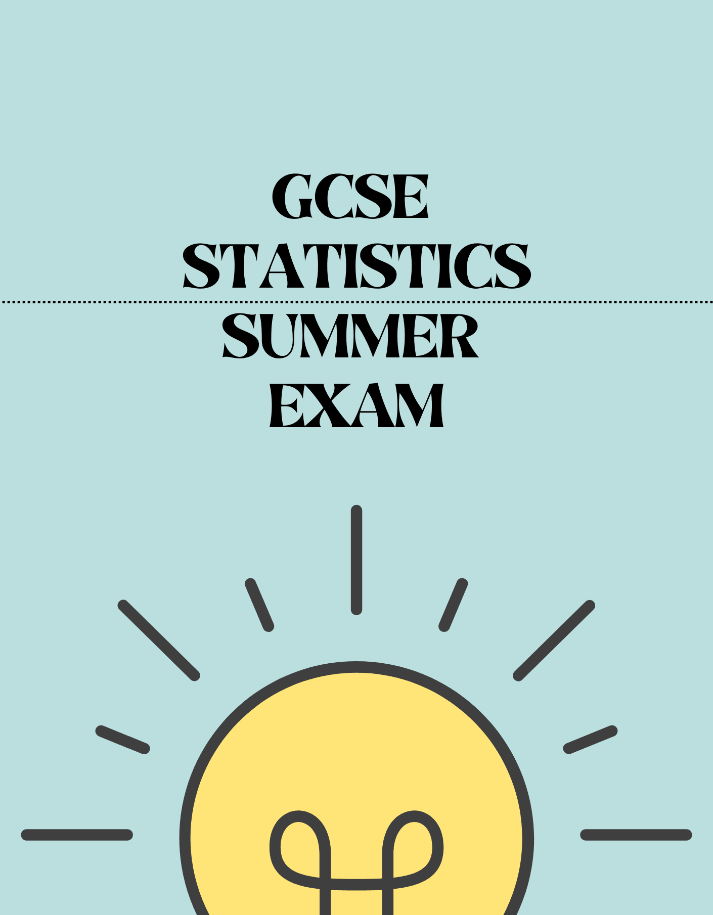 GCSE Statistics - Summer Exam