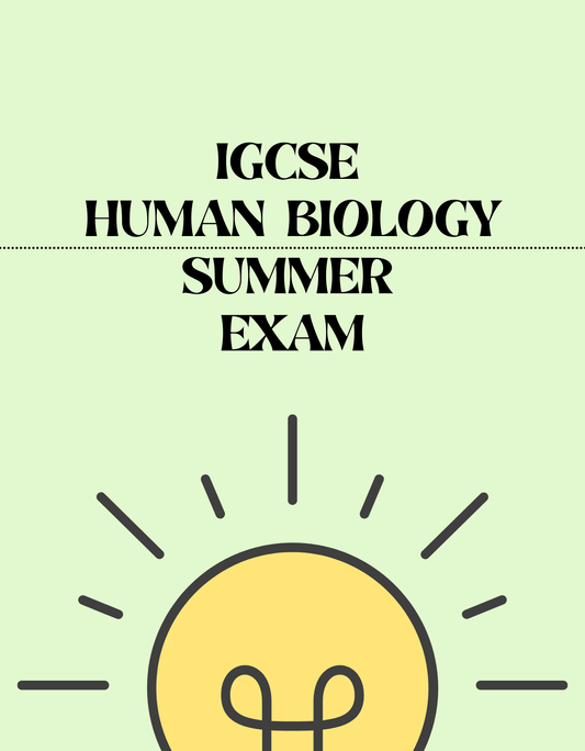 IGCSE Human Biology - Summer Exam - Exam Centre Birmingham Limited