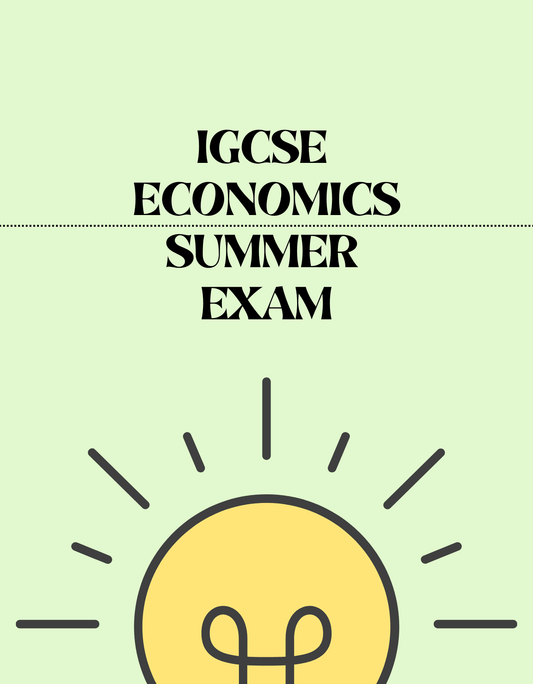 IGCSE Economics - Summer Exam - Exam Centre Birmingham Limited